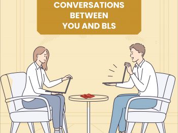 CONVERSATIONS BETWEEN YOU AND BLS
